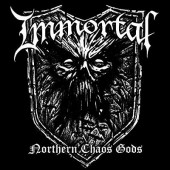 Immortal - Northern Chaos Gods (2018)