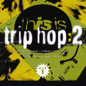 Various Artists - This Is... Trip Hop:2 (1997) DOPRODEJ