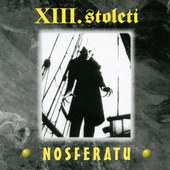 XIII. Století - Nosferatu (Edice 2004) 
