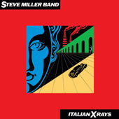 Steve Miller Band - Italian X Rays (Edice 2019) - Vinyl