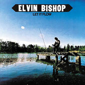 Elvin Bishop - Let It Flow (Japan, SHM-CD 2016) 