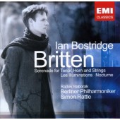 Benjamin Britten / Ian Bostridge, Radek Baborák, Berlínští filharmonici - Serenade For Tenor, Horn And Strings / Les Illuminations / Nocturne (2005)