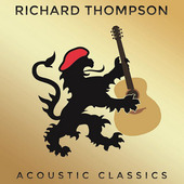 Richard Thompson - Acoustic Classics (2014) 