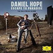 Daniel Hope - Escape to Paradise: The Hollywood Album(2014) KLASIKA