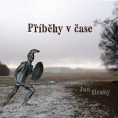 Jan Hrubý - Příběhy v čase (2017)