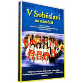Veselka A Přátelé - V Soběslavi Na Náměstí (DVD, 2006) 