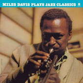 Miles Davis - Miles Plays Jazz Classics - 180 gr. Vinyl 