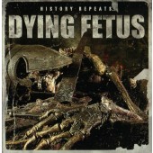 Dying Fetus - History Repeats (EP, 2011)