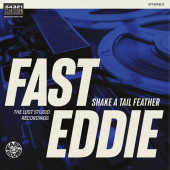 Fast Eddie - Shake A Tail Feather (2022)