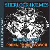 Sir Arthur Conan Doyle - Sherlock Holmes - Barvíř na penzi / Podnájemnice v závoji 
