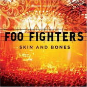 Foo Fighters - Skin And Bones (2006) 