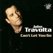 JOHN TRAVOLTA & - Can't Let You Go/9 Tracks 
