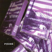 Pixies - Pixies (Edice 2002)