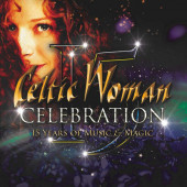 Celtic Woman - Celebration - 15 Years Of Music & Magic (2020)