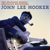 John Lee Hooker - Standard School Broadcast Recordings (2025)