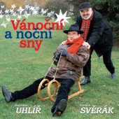 Zdeněk Svěrák & Jaroslav Uhlíř - Vánoční A Noční Sny (Reedice 2017) 