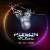 Poison Rose - Little Bang Theory (2022)