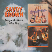 Savoy Brown - Boogie Brothers / Wire Fire (Edice 2008) /2CD