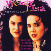 Wendy & Lisa - Are You My Baby 