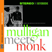 Gerry Mulligan / Thelonious Monk - Mulligan Meets Monk (Remastered 2013) 