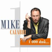 Mike Calabri - 1000 Dnů... 