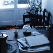 Ludovico Einaudi - Una Mattina (2004) 