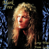 Mark Free - Long Way From Love (Edice 2008) 