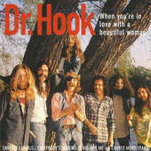 Dr. Hook - When You're In Love With A Beautiful Woman (1996) 
