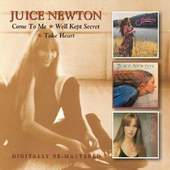 Juice Newton - Come To Me / Well Kept Secret / Take Heart (2013)