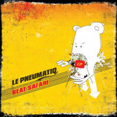 Le Pneumatiq - Beat Safari (2007)