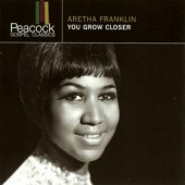 Aretha Franklin - You Grow Closer (Edice 2005)