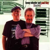 Kenny Wheeler & Paul Bley - Touché (Edice 2001) 