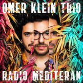 Omer Klein Trio - Radio Mediteran (2019) – Vinyl