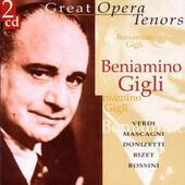 Beniamino Gigli - Great Opera Tenors 