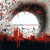 This Is Hell - Sundowning (2007)