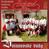 Bojané z Dolních Bojanovic - Bojanovské búdy (2014) 