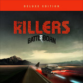 Killers - Battle Born (Deluxe Edition, 2012)