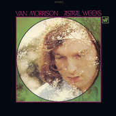 Van Morrison - Astral Weeks /Expanded (2015) DIGISLEEVE