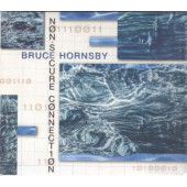 Bruce Hornsby - Non-Secure Connection (2020) /Digipack