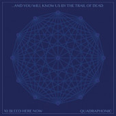 And You Will Know Us By The Trail Of Dead - XI: Bleed Here Now (Limited Edition, 2022) /2LP+CD