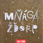 Mňága a Žďorp - Ryzí zlato (Reedice 2020) - Vinyl