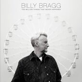 Billy Bragg - Million Things That Never Happened (2021) - Digipak
