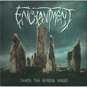Enchantment - Dance The Marble Naked (Edice 2009)