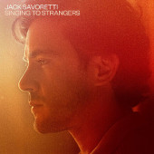 Jack Savoretti - Singing To Strangers (Deluxe Edition, 2019) - Vinyl