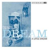 Pink Martini & Von Traps - Dream A Little Dream 