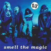 L7 - Smell The Magic (Limited Coloured Vinyl, Reedice 2020) - Vinyl