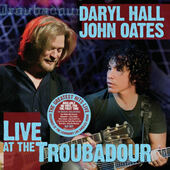 Daryl Hall & John Oates - Live At The Troubadour (2CD, Reedice 2021)