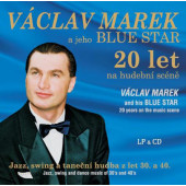 Václav Marek a jeho Blue Star - 20 let na hudební scéně (LP+CD, 2019)