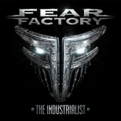 Fear Factory - Industrialist (2012) 