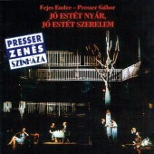 Fejes Endre, Presser Gábor - Jó Estét Nyár, Jó Estét Szerelem (Edice 2002)